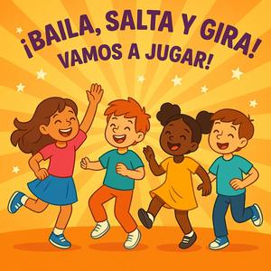 ¡Baila, Salta Y Gira!