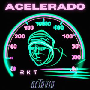 ACELERADO RKT