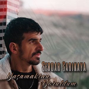 Yaşamaktan Yoruldum