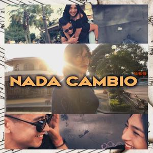 Nada cambio 459 (feat. Alex Suarez)