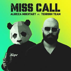 Miss Call (feat. Tehroon Team)