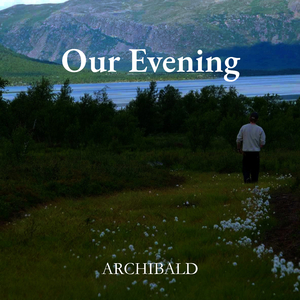 Our Evening