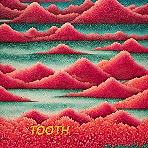 Tooth