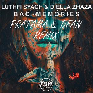 Bad Memories (PRATAMA & DFAN Remix)
