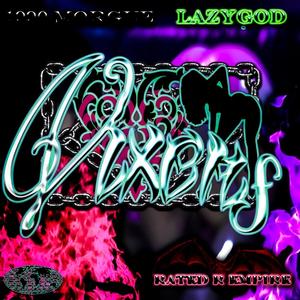 Vixens (feat. LazyGod)