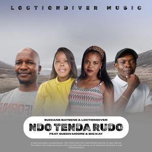 Ndo Tenda Rudo (feat. Big Kay & Queen Moore)