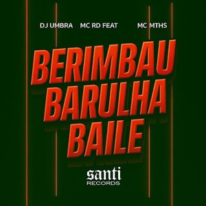 Berimbau Barulha Baile