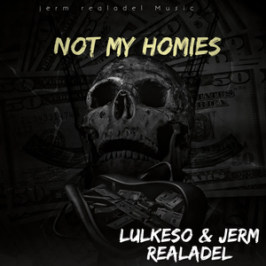 Not My Homies