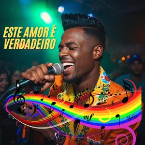 Este amor é verdadeiro