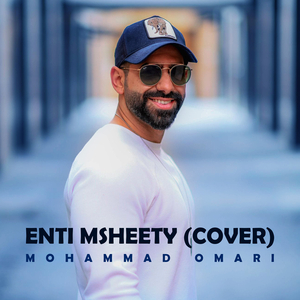 Enti Msheety (Cover)