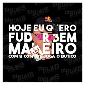 Hoje Eu Quero Fuder Bem Maneiro