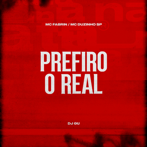 Prefiro o Real