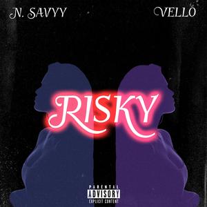 Risky (feat. Vello)