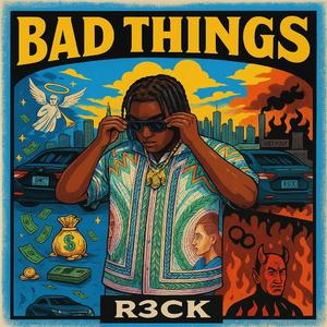 Bad Things