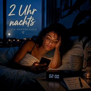 2 Uhr Nachts