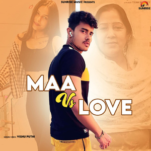 Maa Vs Love