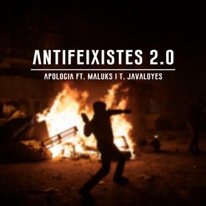 Antifeixistes 2.0 (feat. Maluks & Tatiana Javaloyes)