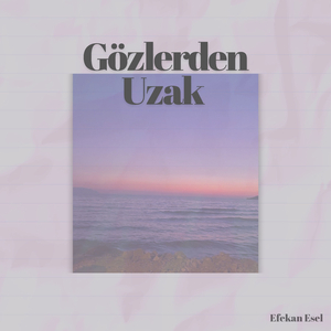 Gözlerden Uzak