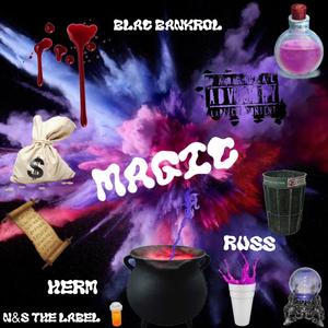 Magic (feat. Blac Bancrol)