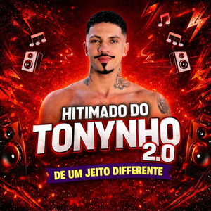 Hitmado do Tonynho 2.0: Bota Que Bota / Senta no Pau do Marginal / Pode Postar no Daily / Pega Aqui / Bate Xereca na Minha Cara / Só no Passinho