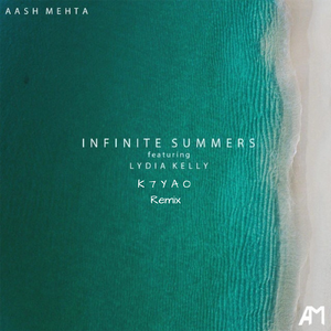 Infinite Summers (K7YAO Remix)