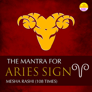 The Mantra For Aries Sign (Mesha Rashi)