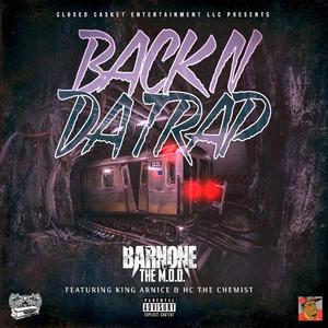 BACK N DA TRAP (feat. KING ARNICE & HC THE CHEMIST)
