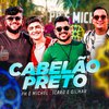 PH e Michel - Cabelão Preto (Ao Vivo)