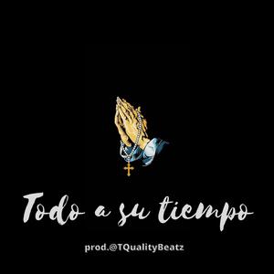 Todo a su tiempo (Instrumental)