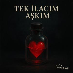 Tek ilacım aşkım