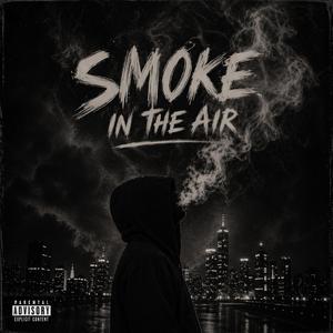 Smoke In The Air
