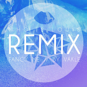 Fancy Me (Vakle Rmx)