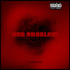 Olictizzy YHB - Her Problem