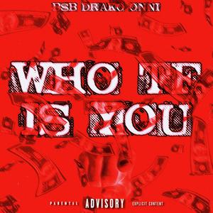 Who TF Is You? (feat. Onni)