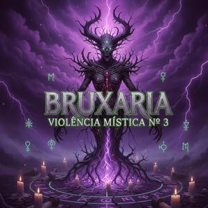 BRUXARIA VIOLÊNCIA MÍSTICA Nº 3