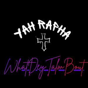 WhatDeyTalmBout