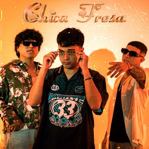 CHICA FRESA