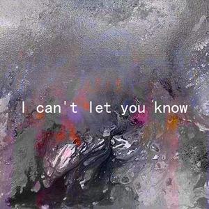 I can't let you know