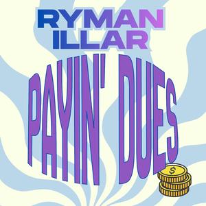 Payin' Dues