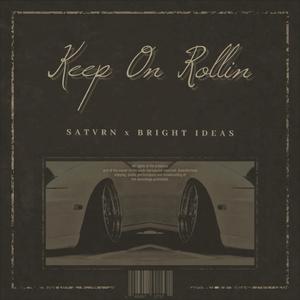 Keep On Rollin