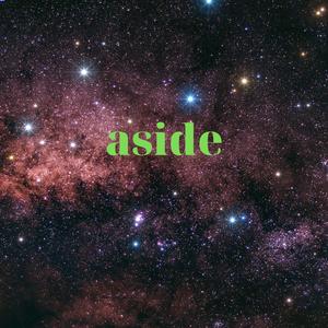 Aside