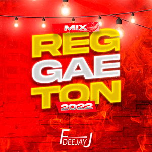 Mix Reggaeton 2022