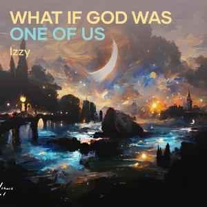 What If God Was One of Us (Remix)