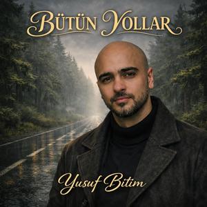BÜTÜN YOLLAR