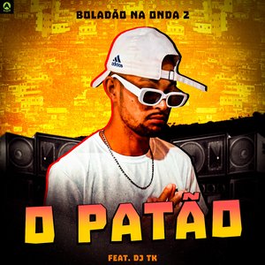 Boladão na Onda 2 (feat. Dj Tk)