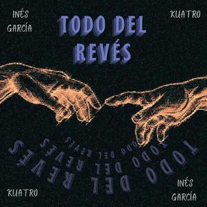 Todo del revés (feat. Kuatro)