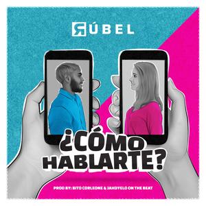 ¿Cómo Hablarte?