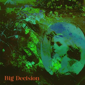 Big Decision