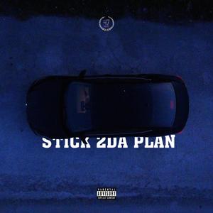 Stick 2 Da Plan (feat. Kaylan Arnold)