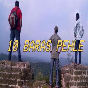 10 Baras Pehle